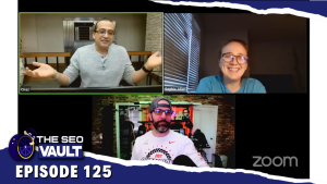 The SEO Vault Episode 125 – Jan 27, 2022