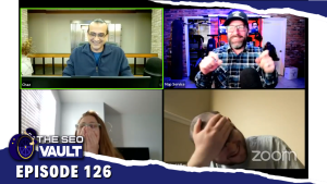 The SEO Vault Episode 126 – Feb 3, 2022