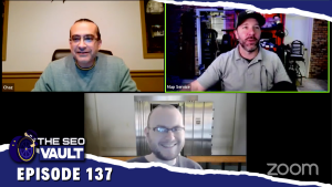 The SEO Vault Episode 137 – Apr 21, 2022