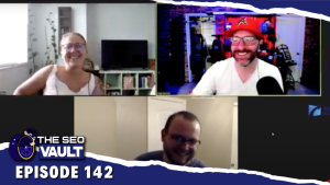 The SEO Vault Episode 142 – May 26, 2022