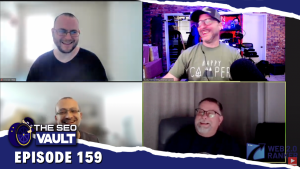 The SEO Vault Episode 159 - What Moves The Needle in SERPs